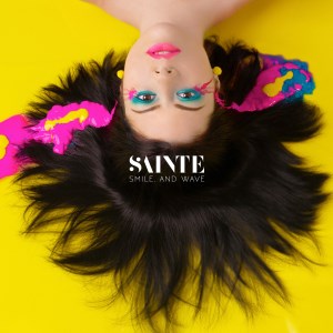 SAINTE - smile, and wave [EP] (2017)