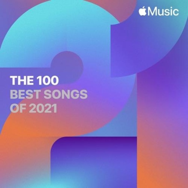 VA - The 100 Best Songs of 2021 [by Apple Music] (2021) MP3