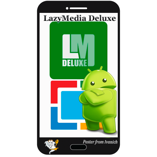 LazyMedia Deluxe v3.463