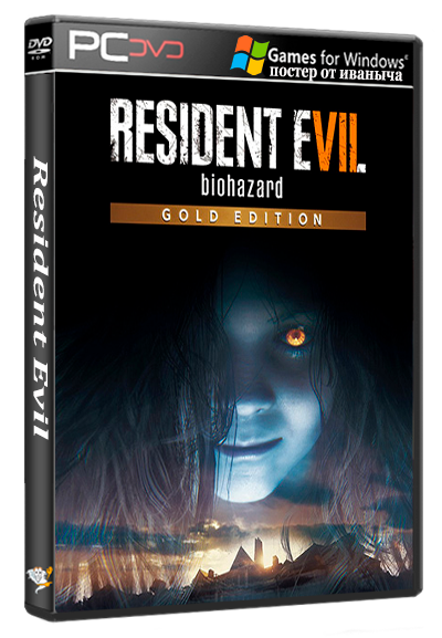 Resident Evil 7: Biohazard - Gold Edition [v 1.0.0.7 + DLCs] (2017) PC | RePack от FitGirl