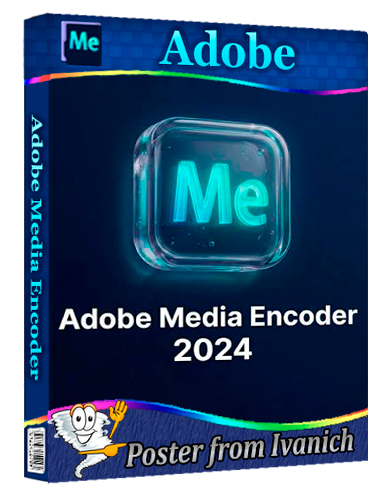 Adobe Media Encoder 2026 26.3.2.2 [Multi/Ru]